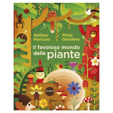 Stefano Mancuso - Il favoloso mondo delle piante - Foto 1