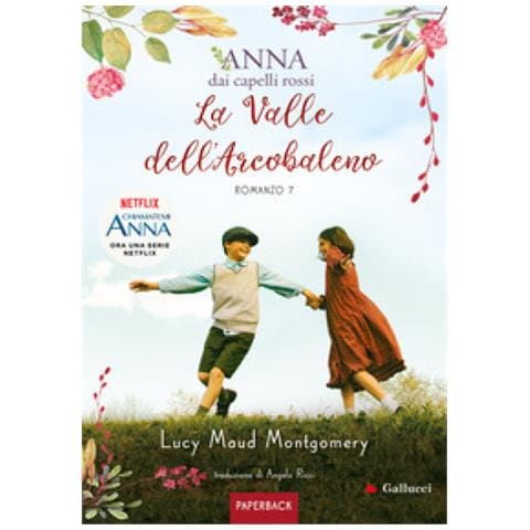 Lucy Maud Montgomery - La Valle Dell'arcobaleno. Anna Dai Capelli Rossi. Paperback. Vol. 7 - Foto 1