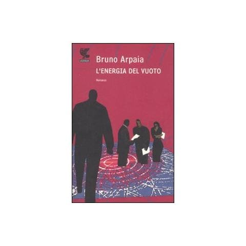 Bruno Arpaia - L'energia del vuoto - Foto 1