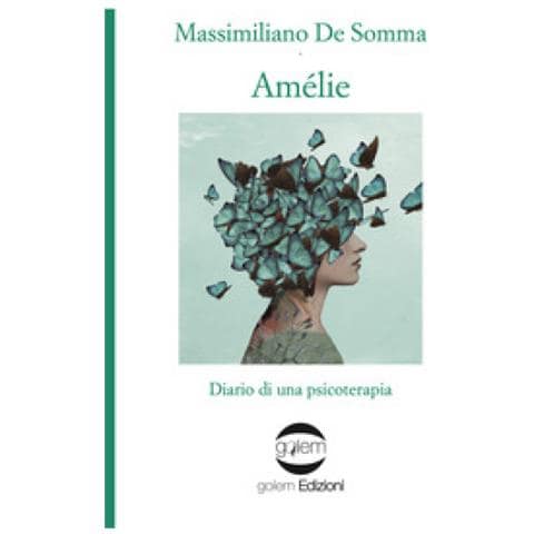 Massimiliano De Somma - Amélie. Diario Di Una Psicoterapia - Foto 1