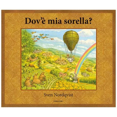 Sven Nordqvist - Dov'è mia sorella? Ediz. a colori - Foto 2