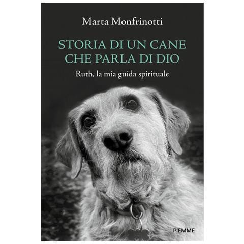 Storia Di Un Cane Che Parla Di Dio. Ruth, La Mia Guida Spirituale - Foto 1