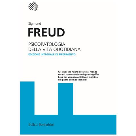 Sigmund Freud - Psicopatologia della vita quotidiana. Ediz. integrale - Foto 1