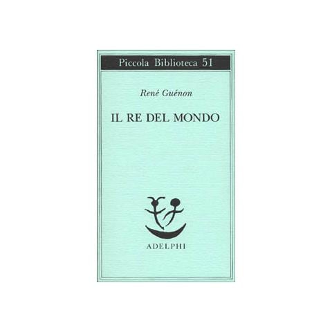 René Guénon - Il re del mondo - Foto 1