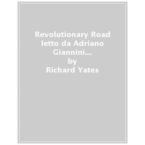 Richard Yates - Revolutionary Road Letto Da Adriano Giannini. Audiolibro. 2 Cd Audio Formato Mp3 - Foto 1