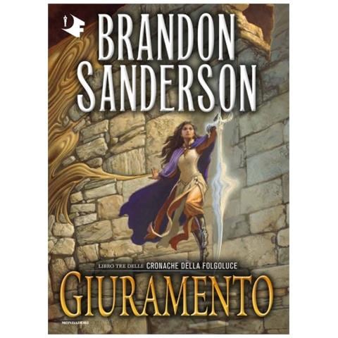 Brandon Sanderson - Giuramento. Le Cronache Della Folgoluce. 3. - Foto 1