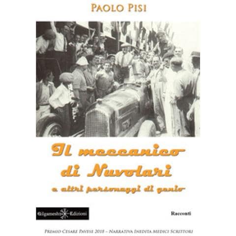 Paolo Pisi - Il Meccanico Di Nuvolari E Altri Personaggi Di Genio. Con Libro In Brossura - Foto 1