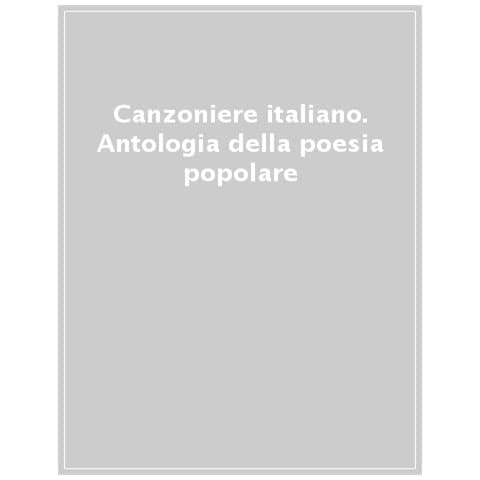 Alberto Mario Cirese - Canzoniere italiano. Antologia della poesia popolare. Nuova ediz. - Foto 1