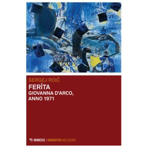 Sergej Roic - Ferita. Giovanna D'arco, Anno 1971 - Foto 1