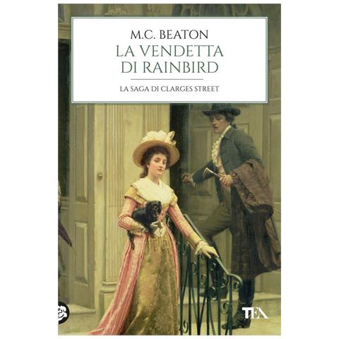 M. C. Beaton - La Vendetta Di Rainbird. 67 Clarges Street - Foto 2