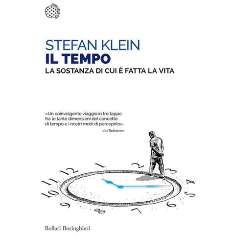 Il Tempo. La Sostanza Di Cui E Fatta La Vita - Foto 1