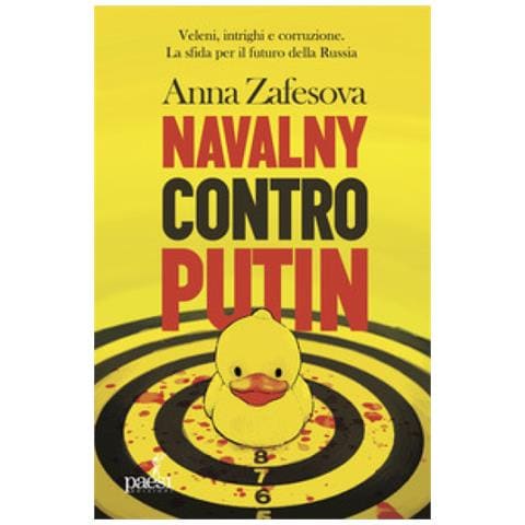Anna Zafesova - Navalny Contro Putin. Veleni, Intrighi E Corruzione. La Sfida Per Il Futuro Della Russia - Foto 1