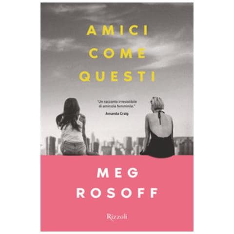 Meg Rosoff - Amici Come Questi - Foto 1