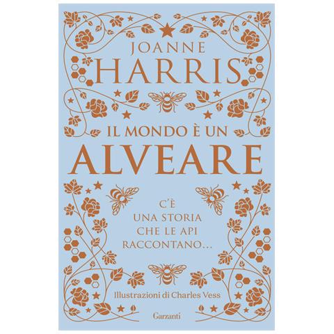 Joanne Harris - Il Mondo È Un Alveare - Foto 2