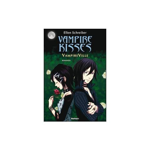 Ellen Schreiber - Legami di sangue. Vampire kisses. Vol. 3 - Foto 1