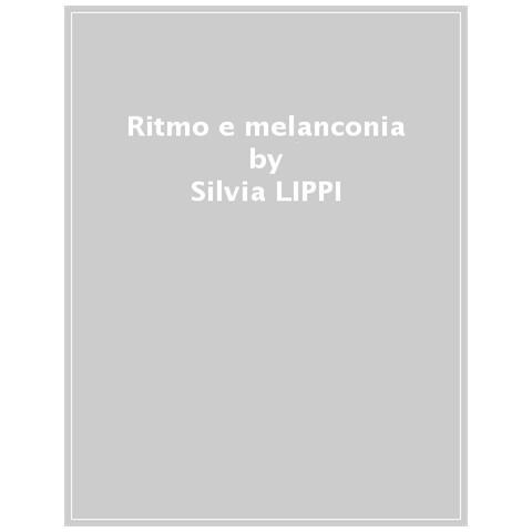 Silvia Lippi - Ritmo E Melanconia - Foto 1