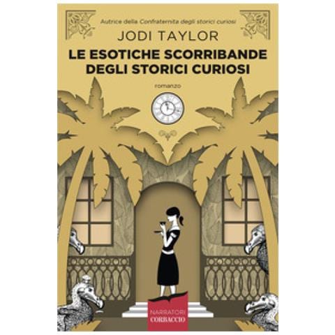 Jodi Taylor - Le Esotiche Scorribande Degli Storici Curiosi - Foto 1