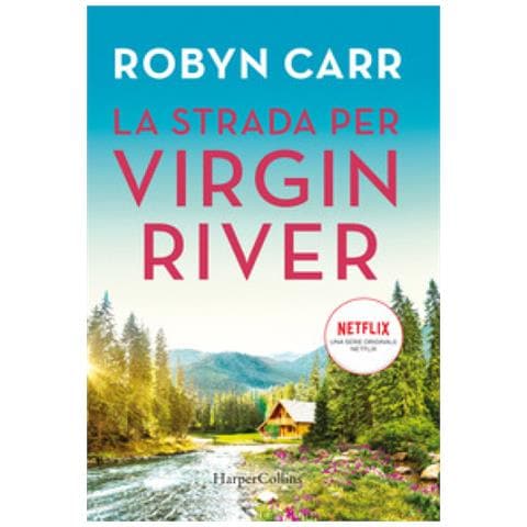 Robyn Carr - La Strada Per Virgin River - Foto 1