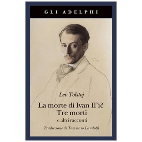 Lev Tolstoj - La morte di Ivan Il'ic-Tre morti e altri racconti - Foto 1