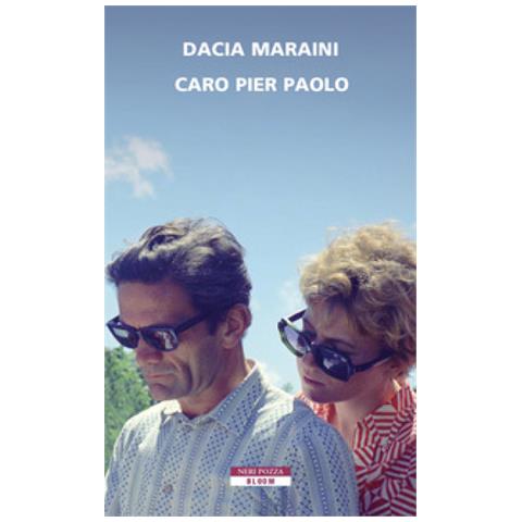 Dacia Maraini - Caro Pier Paolo - Foto 1
