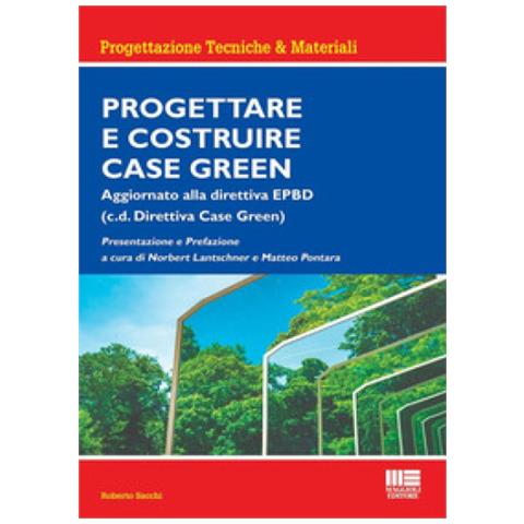 Roberto Sacchi - Progettare E Costruire Case Green. Aggiornato Alla Direttiva Epbd (c.d. Direttiva Case Green) - Foto 1