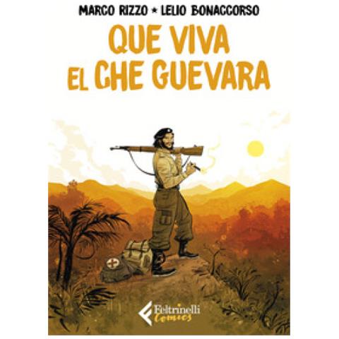Marco Rizzo / Lelio Bonaccorso - Que Viva El Che Guevara - Foto 1