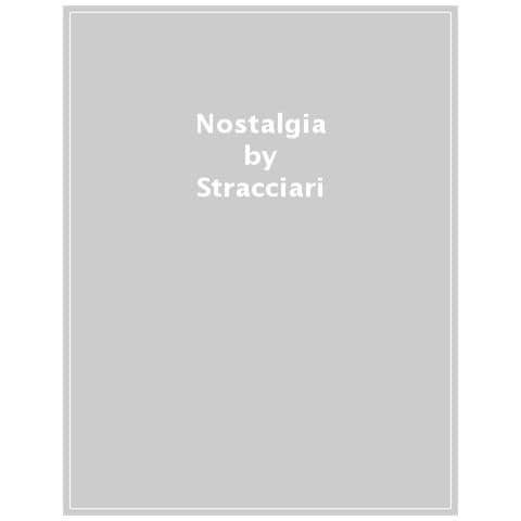 Andrea Stracciari - Nostalgia. Una risorsa per il benessere - Foto 1