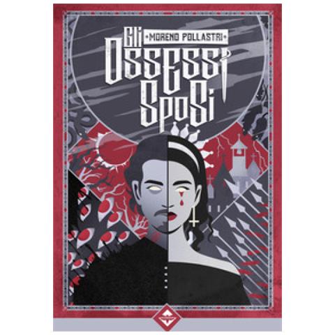 Moreno Pollastri - Gli Ossessi Sposi - Foto 1