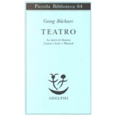 Georg Büchner - Teatro. La morte di Danton-Leonce e Lena-Woyzeck - Foto 2