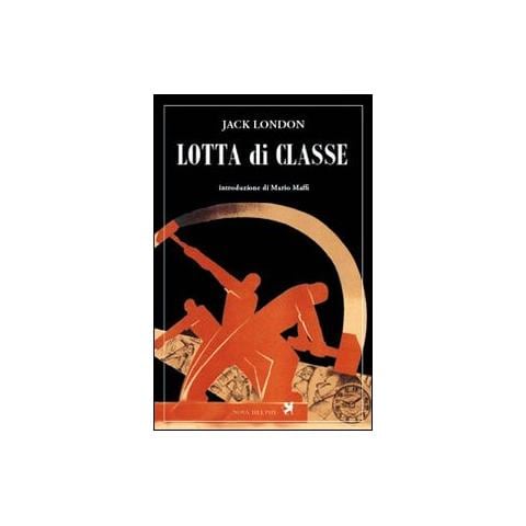 Jack London - Lotta di classe - Foto 1