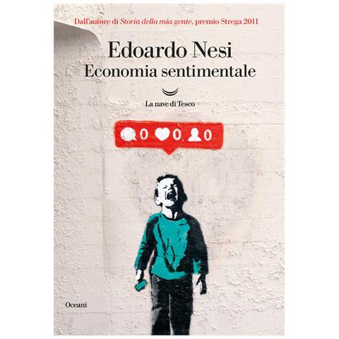 Edoardo Nesi - Economia Sentimentale - Foto 2