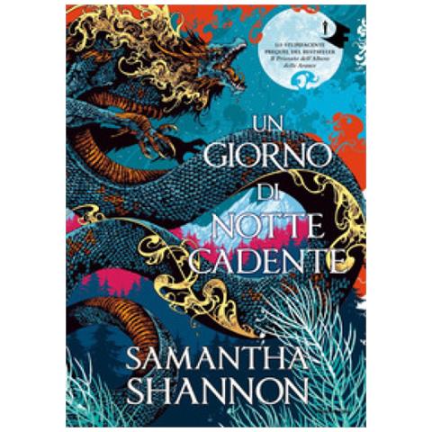 Samantha Shannon - Un Giorno Di Notte Cadente - Foto 1