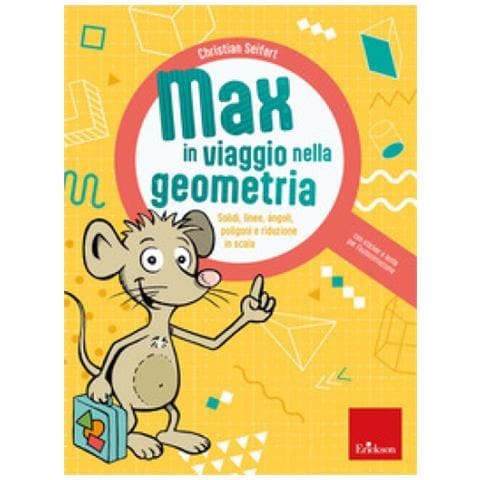 Christian Seifert - Max In Viaggio Nella Geometria. Solidi, Linee, Angoli, Poligoni E Riduzione In Scala - Foto 1