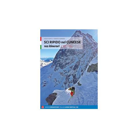Diego Fiorito - Sci ripido nel cuneese. 102 itinerari dal Monte Oronaye al gruppo del Monviso - Foto 1