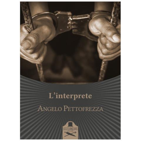 Angelo Pettofrezza - L'Interpete - Foto 1