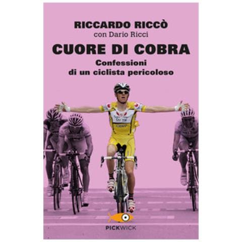 Riccardo Riccò - Cuore di cobra. Confessioni di un ciclista pericoloso - Foto 1
