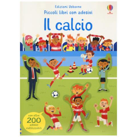 Sam Smith - Il Calcio. Ediz. A Colori - Foto 2