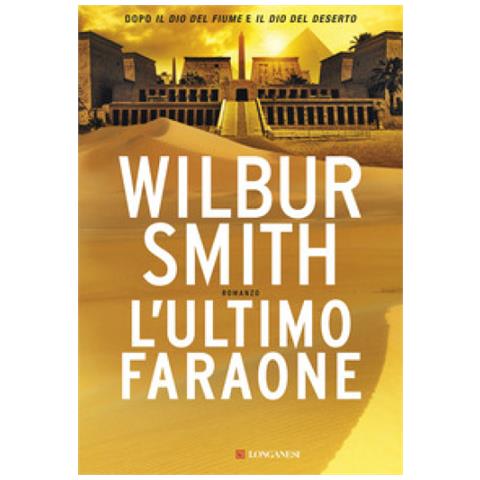 Wilbur Smith - L'ultimo Faraone - Foto 1