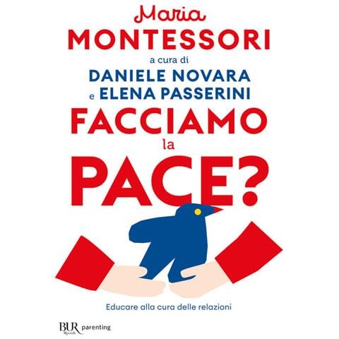 Maria Montessori - Facciamo La Pace? Educare Alla Cura Delle Relazioni - Foto 2