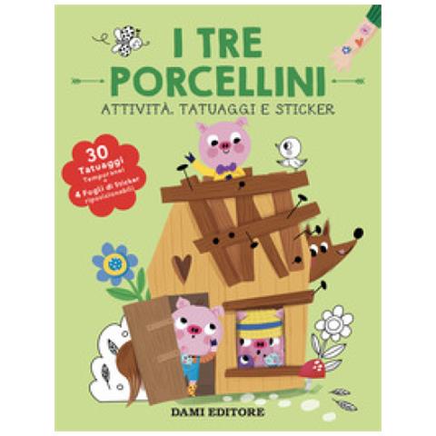 Edita Hajdu - I tre porcellini. Attività, tatuaggi e sticker. Ediz. a colori. Con tatuaggi temporanei. Con Adesivi - Foto 1