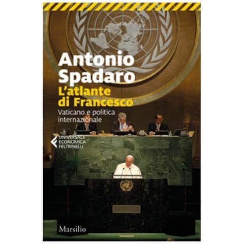 Antonio Spadaro - L'atlante Di Francesco. Vaticano E Politica Internazionale - Foto 1