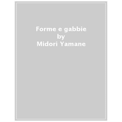 Midori Yamane - Forme E Gabbie. Diventare Mangaka. Ediz. Illustrata. 3. - Foto 1