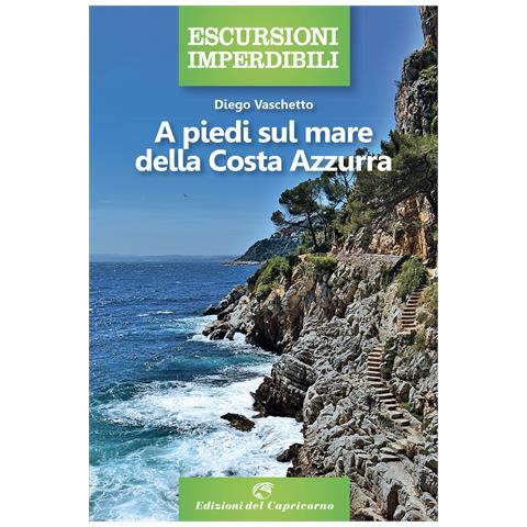 Diego Vaschetto - A piedi sul mare della Costa Azzurra - Foto 1