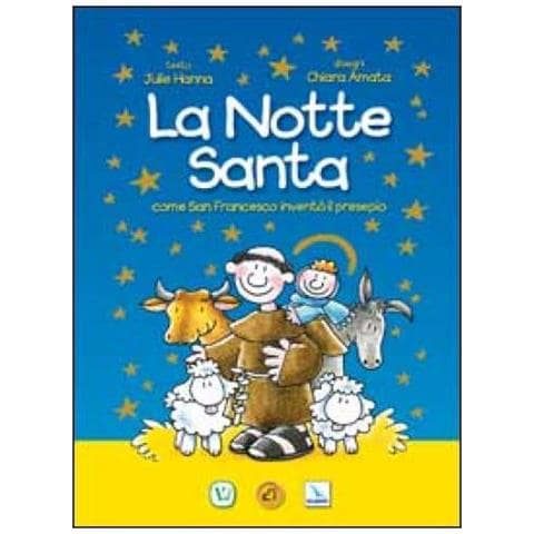 Julie Hanna - La notte santa. Come San Francesco inventò il presepe. Ediz. illustrata - Foto 3