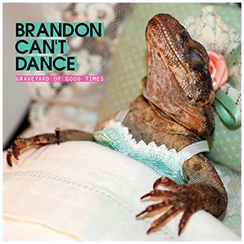 Brandon Can'T Dance - Graveyard Of Good Times (Coloured)  - Foto 1