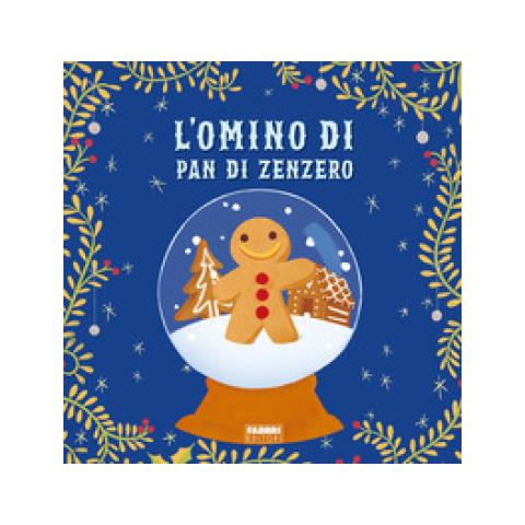 Maura Nalini - L'omino Di Pan Di Zenzero. Ediz. A Colori - Foto 1