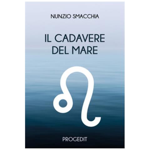 Nunzio Smacchia - Il Cadavere Del Mare - Foto 1