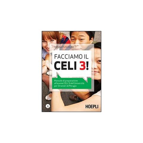 Marida Muscolino - Facciamo il Celi 3! Manuale di preparazione all'esame Celi 3. Con CD Audio - Foto 1