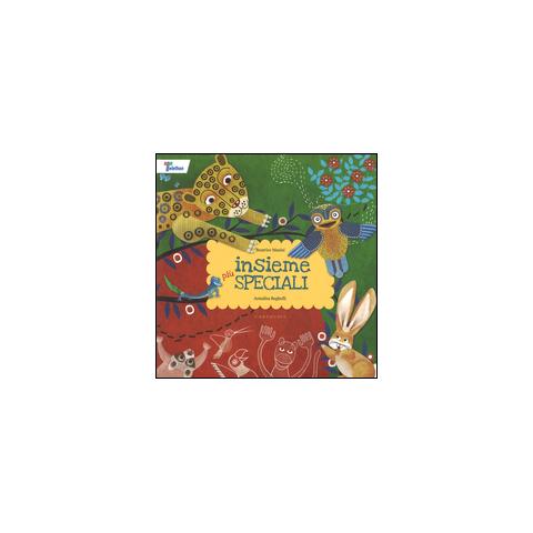 Beatrice Masini - Insieme più speciali. Ediz. illustrata - Foto 1