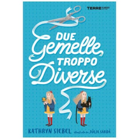 Kathryn Siebel - Due gemelle troppo diverse - Foto 1